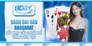 Cách soi cầu Baccarat – Bắt nhịp cầu chuẩn để thắng liên tục
