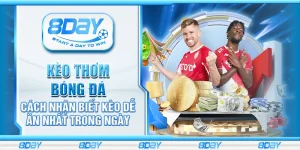 Kèo thơm bóng đá – Cách nhận biết kèo dễ ăn nhất trong ngày