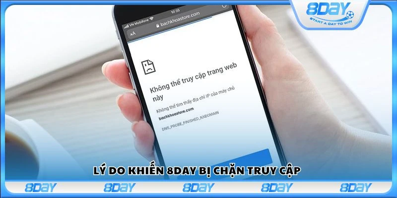 Lý do khiến 8Day bị chặn truy cập
