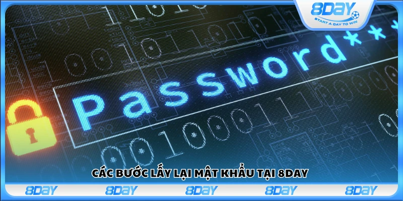 Hướng dẫn chi tiết quy trình khôi phục mật khẩu tại 8 Day