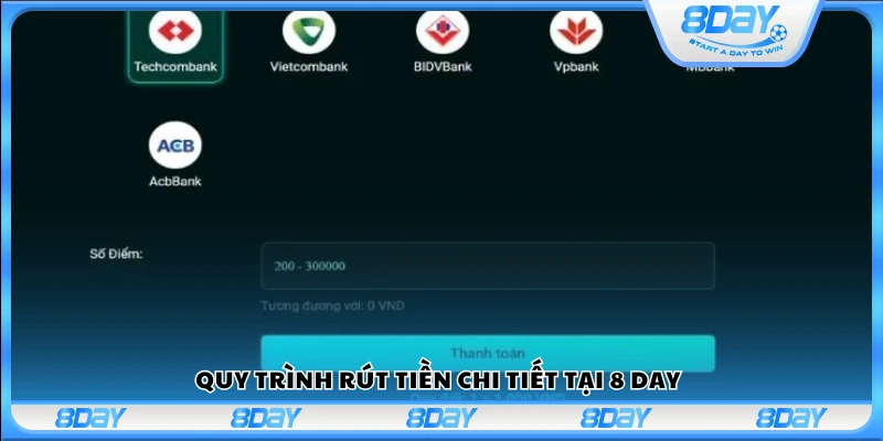 Hướng dẫn từng bước để rút tiền từ 8 Day