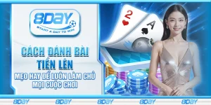 Cách đánh bài Tiến Lên – Mẹo hay để luôn làm chủ mọi cuộc chơi