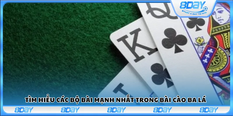 Tìm hiểu các bộ bài mạnh nhất trong bài cào ba lá