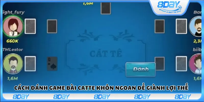 Cách đánh game bài Catte khôn ngoan để giành lợi thế