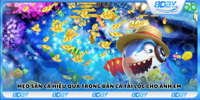 Mẹo chơi bắn cá Tài Lộc tăng tỷ lệ thắng lớn